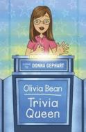 Olivia Bean, Trivia Queen di Donna Gephart edito da Delacorte Press Books for Young Readers