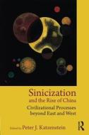 Sinicization and the Rise of China edito da Taylor & Francis Ltd
