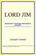 Lord Jim (webster's Spanish Thesaurus Edition) di Icon Reference edito da Icon Health