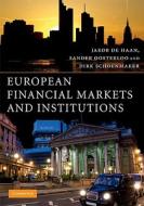 European Financial Markets And Institutions di Jakob de Haan, Sander Oosterloo, Dirk Schoenmaker edito da Cambridge University Press