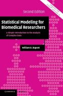 Statistical Modeling for Biomedical Researchers di William D. Dupont edito da Cambridge University Press