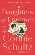 The Daughters Of Erietown di Connie Schultz edito da Random House USA Inc