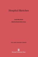 Hospital Sketches di Louisa May Alcott edito da Harvard University Press