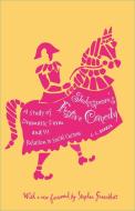Shakespeare's Festive Comedy di Cesar Lombardi Barber edito da Princeton University Press