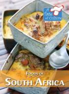Foods of South Africa di Barbara Sheen Busby edito da KidHaven Press