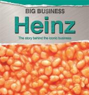 Big Business: Heinz di Cath Senker edito da Hachette Children's Group