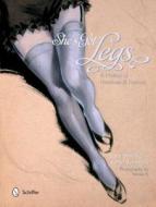 She's Got Legs: A History of Hemlines and Fashion di Jane Merrill, Keren Ben-Horin edito da Schiffer Publishing Ltd