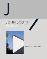 John Scott di David Straight edito da Massey University Press