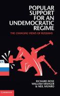 Popular Support for an Undemocratic Regime di Richard Rose edito da Cambridge University Press