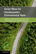 Smart Mixes For Transboundary Environmental Harm edito da Cambridge University Press