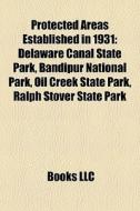 Protected Areas Established In 1931: Del di Books Llc edito da Books LLC, Wiki Series