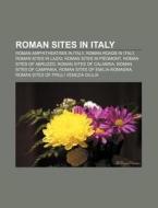 Roman Sites In Italy: Roman Shipyard Of di Books Llc edito da Books LLC, Wiki Series