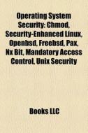 Operating system security di Books Llc edito da Books LLC, Reference Series