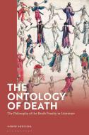 The Ontology of Death di Aaron Aquilina edito da BLOOMSBURY ACADEMIC