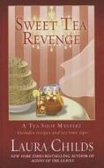 Sweet Tea Revenge di Laura Childs edito da Wheeler Publishing
