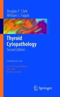Thyroid Cytopathology di Douglas P. Clark, William C. Faquin edito da Springer US