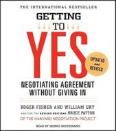 Getting to Yes: How to Negotiate Agreement Without Giving in di Roger Fisher, William L. Ury edito da Simon & Schuster Audio