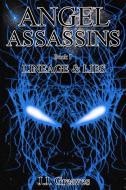 Angel Assassins - Book I - Lineage & Lies di J. J. Greaves edito da Lulu.com