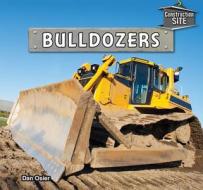 Bulldozers di Dan Osier edito da POWERKIDS PR