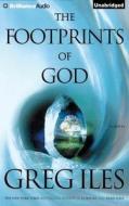 The Footprints of God di Greg Iles edito da Brilliance Audio