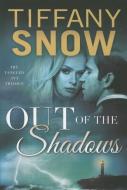 Out of the Shadows di Tiffany Snow edito da MONTLAKE ROMANCE