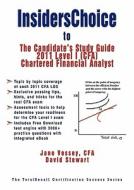 Insiderschoice To Cfa 2011 Level I Certification: The Candidate's Study Guide To Chartered Financial Analyst Learning Outcome Statements (with Downloa di Jane Vessey edito da Totalrecall Publications