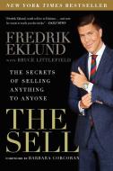 The Sell di Fredrik Eklund, Bruce Littlefield edito da Penguin LCC US