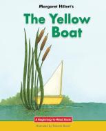 The Yellow Boat di Margaret Hillert edito da NORWOOD HOUSE PR