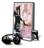 A View from the Bridge [With Earbuds] di Arthur Miller edito da Findaway World