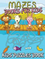 Mazes Books for Kids (Kids Puzzles Book) di Speedy Publishing Llc edito da Speedy Publishing LLC