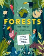 Let's Save Our Planet: Forests: Uncover the Facts. Be Inspired. Make a Difference di Jess French edito da IVY KIDS