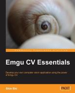 Emgu CV Essentials di Shin Shi edito da Packt Publishing