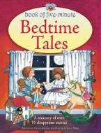 Book of Five-minute Bedtime Tales di Nicola Baxter edito da Anness Publishing