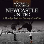 When Football Was Football: Newcastle di Paul Joannou edito da J H Haynes & Co Ltd