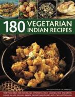 150 Vegetarian Indian Recipes di Shehzad Husain, Rafi Fernandez edito da Anness Publishing