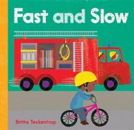 Fast And Slow di Barefoot Books edito da Barefoot Books Ltd