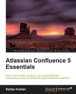 Atlassian Confluence 5 Essentials di Stefan Kohler edito da Packt Publishing