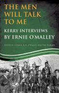 Men Will Talk to Me di Ernie O'Malley edito da Mercier Press