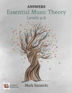 Essential Music Theory Levels 4-6 Answers di Sarnecki edito da San Marco Publications
