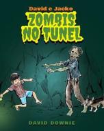 David E Jacko: Zombis No Tunel (Galician Edition) di David Downie edito da Blue Peg Publishing