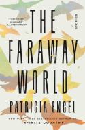 The Faraway World: Stories di Patricia Engel edito da GALLERY BOOKS