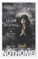 Le Fait Du Prince di Amelie Nothomb edito da LIVRE DE POCHE