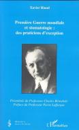 Première Guerre mondiale et stomatologie : des praticiens d' di Xavier Riaud edito da Editions L'Harmattan