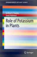 Role of Potassium in Plants di Swati Mahiwal, Girdhar K. Pandey edito da Springer International Publishing
