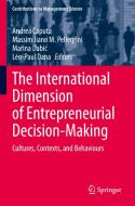 The International Dimension of Entrepreneurial Decision-Making edito da Springer International Publishing