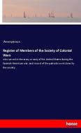 Register of Members of the Society of Colonial Wars di Anonymous edito da hansebooks