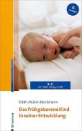 Das frühgeborene Kind in seiner Entwicklung di Edith Müller-Rieckmann edito da Reinhardt Ernst