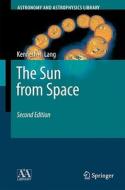 The Sun from Space di Kenneth R. Lang edito da Springer-Verlag GmbH