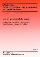 Visión geolectal de Cuba di Jose Antonio Portuondo Valdor edito da Lang, Peter GmbH