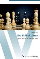 The Skill of Virtue di Matt Stichter edito da AV Akademikerverlag